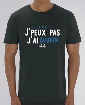 T-Shirt J'peux pas j'ai aviron par Original t-shirt